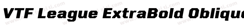 VTF League ExtraBold Oblique字体转换